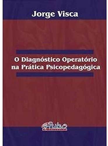 Diagnostico Operatorio Na Pratica Psicopedagogica, O