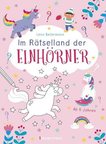 Im Rätsel-Land der Einhörner. Ab 6 Jahren: Rätselbuch, Malbuch und Zeichenbuch für Kinder