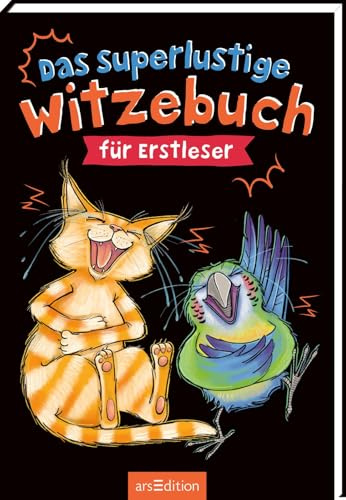 Das superlustige Witzebuch für Erstleser: Die ultimative Witzesammlung für Kinder ab 6 Jahren!