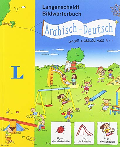 Langenscheidt Bildwörterbuch Arabisch - Deutsch - für Kinder ab 3 Jahren (Langenscheidt Bildwörterbücher)