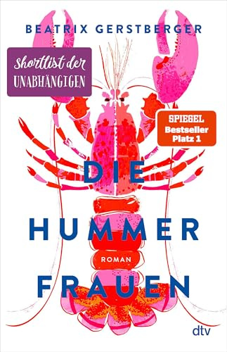 Die Hummerfrauen: Roman | Nominiert für die Shortlist der unabhängigen Buchhandlungen: 1