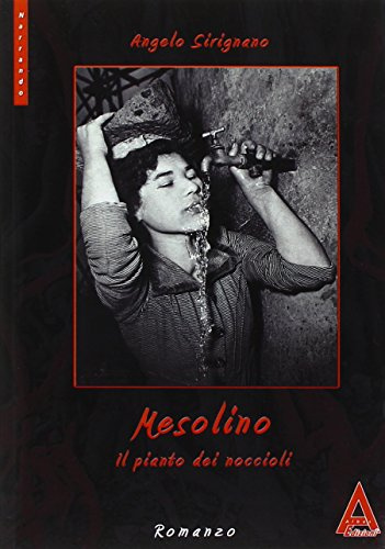 Mesolino. Il pianto dei noccioli