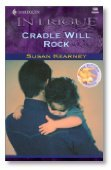 Cradle Will Rock (The Sutton Babies, Book 1) (Harlequin Intrigue Series #586)