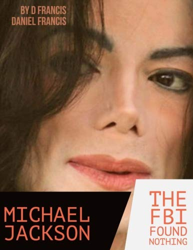 Michael Jackson: The FBI Found NOTHING
