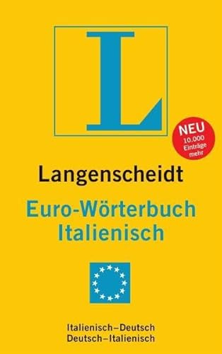 Langenscheidt Euro-Wörterbuch Italienisch: Italienisch-Deutsch/Deutsch-Italienisch: Italienisch-Deutsch / Deutsch-Italienisch. Rund 55.000 Stichwörter und Wendungen (Langenscheidt Euro-Wörterbücher)