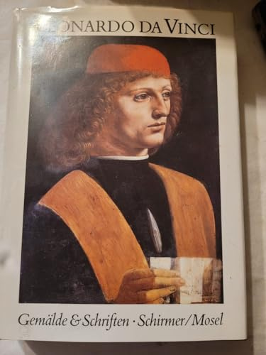 Leonardo Da Vinci. Sämtliche Gemälde und die Schriften zur Malerei