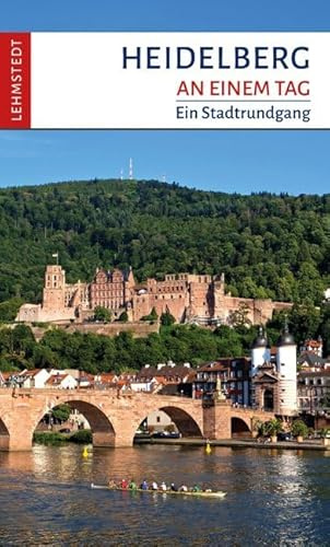 Heidelberg an einem Tag: Ein Stadtrundgang