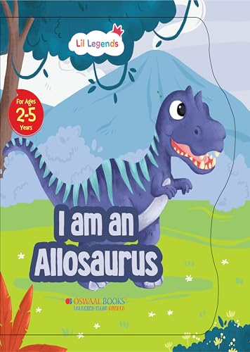 Oswaal Lil Legends Shaped Board Book, I am Allosaurus