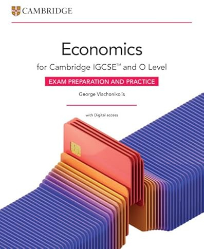Cambridge IGCSE™ and O Level Economics Exam Preparation and Practice with Digital Access (2 Years) (Cambridge International IGCSE)