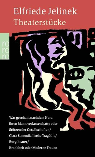 Theaterstücke: Was geschah, nachdem Nora ihren Mann verlassen hatte oder Stützen der Gesellschaft / Clara S. musikalische Tragödie / Burgtheater / Krankheit oder Moderne Frauen: 12996