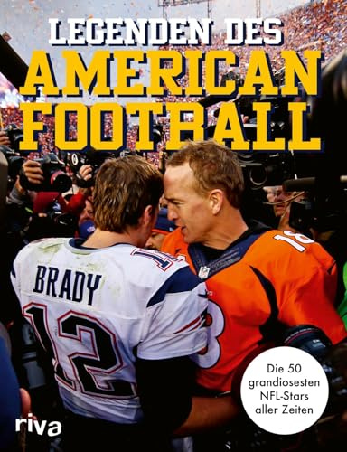 Legenden des American Football: Die 50 grandiosesten NFL-Stars aller Zeiten. | Von Jerry Rice bis Patrick Mahomes. Eine Hall of Fame. Mit einem Vorwort von Amon-Ra St. Brown
