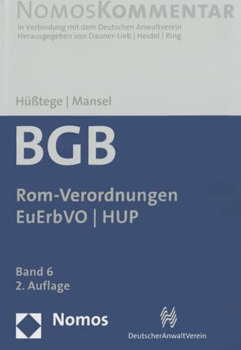 Bürgerliches Gesetzbuch: Rom-Verordnungen - EuErbVO - HUP: Band 6