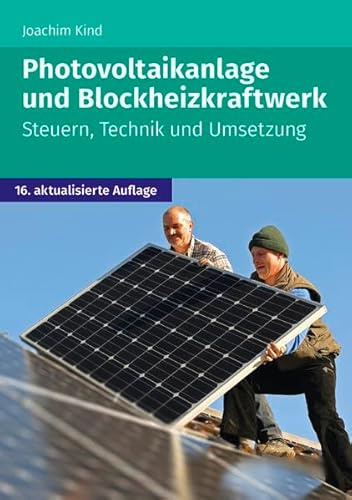 Photovoltaikanlage und Blockheizkraftwerk: Steuern, Technik und Umsetzung