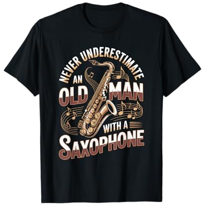 Never Underestimate an Old Man with A Saxophone Jazz T-Shirt