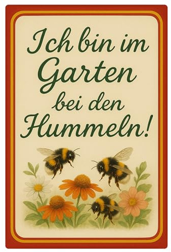 AstraDesign Blechschild „Ich bin im Garten bei den Hummeln“ 20x30cm – UV-beständig – Gartenschild & Türschild - liebevolles Metallschild für Gartenfreunde & Naturfans