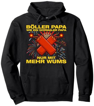 Böller Papa Feuerwerk Pyrotechniker Böllern Pullover Hoodie