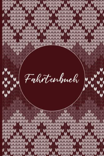 Fahrtenbuch: Fahrtenbuch für Auto-Geschäftsausgaben und Steueraufzeichnungen