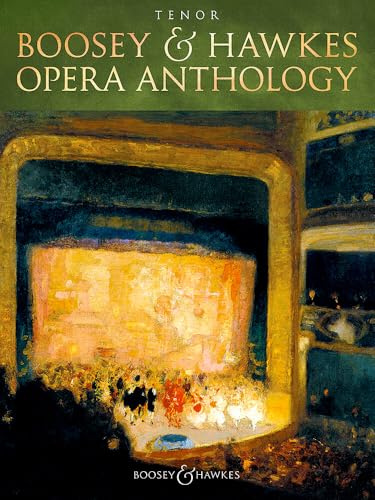 Boosey & Hawkes Opera Anthology - Tenor: Tenor und Klavier. Tenor.
