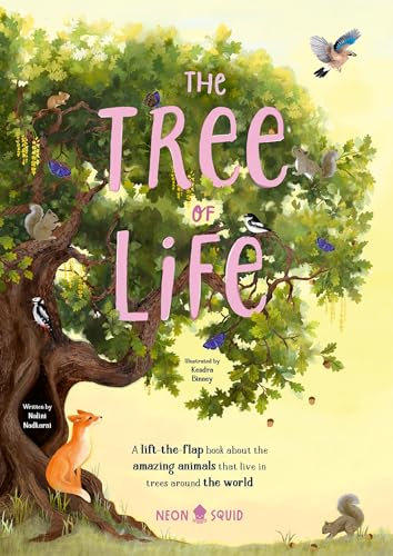 The Tree of Life: A lift-the-flap book about the amazing animals that live in trees around the world (Amazing Habitats)