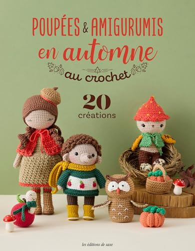 Poupées & Amigurumis en automne au crochet: 20 créations