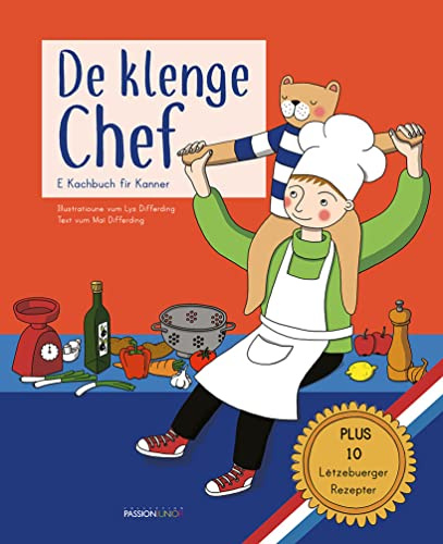 De klenge Chef: E Kachbuch fir Kanner