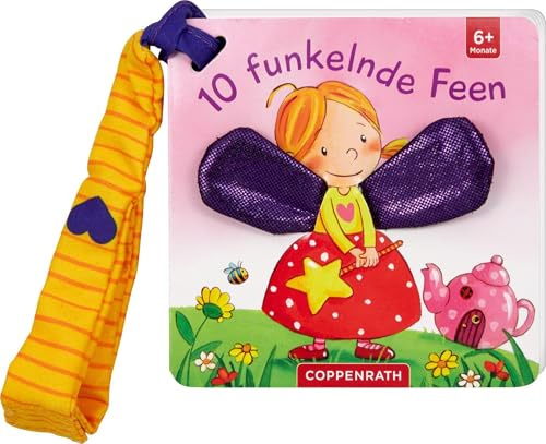 Mein erstes Fühl-Buch für den Buggy: 10 funkelnde Feen: Fühlen und die Welt begreifen: Feen-Fühlbuch mit Buggyband für Babys ab 6 Monaten
