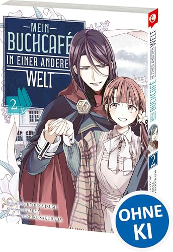 Mein Buchcafé in einer anderen Welt 02: Tauche ein in Tsukinas außergewöhnliches Fantasy-Abenteuer - zauberhaft illustrierter Manga für cozy Lesestunden