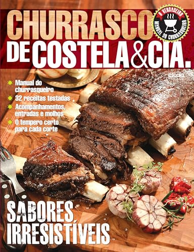 Churrasco de Costela & Cia - Coleção o Verdadeiro Manual do Churrasqueiro