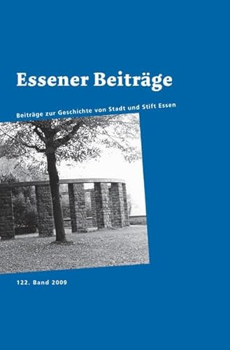 Essener Beiträge Band 122: Beiträge zur Geschichte von Stadt und Stift Essen