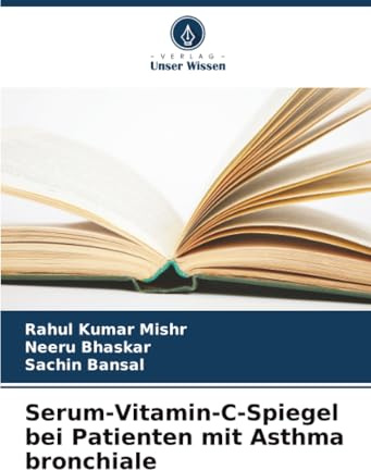 Serum-Vitamin-C-Spiegel bei Patienten mit Asthma bronchiale