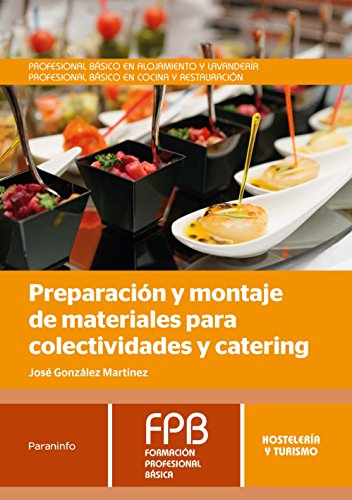 Preparación y montaje de materiales para colectividades y catering (Hostelería y Turismo)