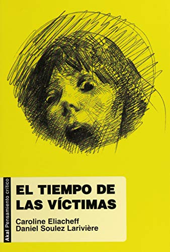 El tiempo de las víctimas (Pensamiento crítico)