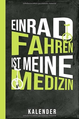 Kalender: Einrad fahren Terminplaner Fahrrad (Radsport Kalenderbuch, Band 1)