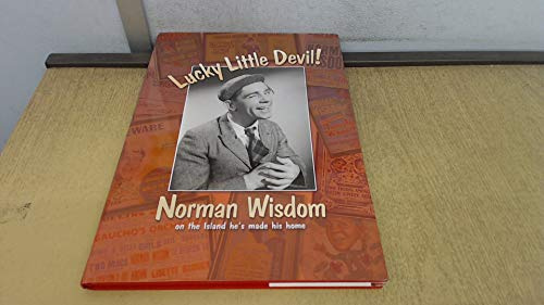 Lucky Little Devil: Norman Wisdom on the Island He's Made His Home