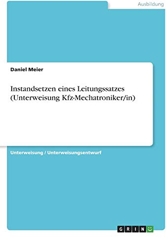 Instandsetzen eines Leitungssatzes (Unterweisung Kfz-Mechatroniker/in)
