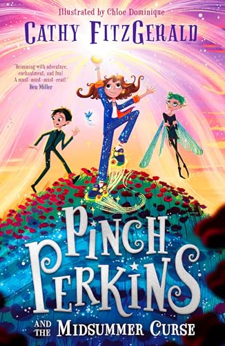 Pinch Perkins and the Midsummer Curse: A magical, action-packed adventure, new for 2024 for 9+ fans of Enola Holmes and Terry Pratchett!