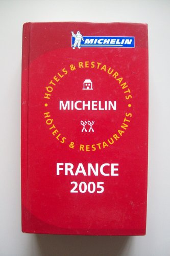 France: Hôtels & restaurants (Michelin Red Hotel & Restaurant Guides)