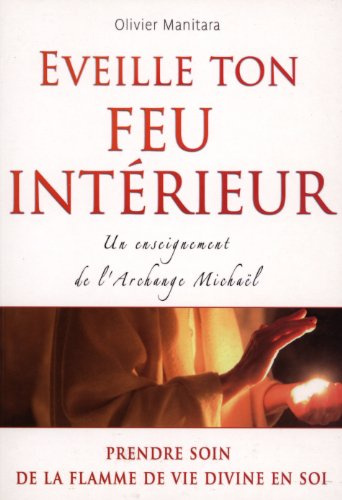 Eveille ton feu intérieur
