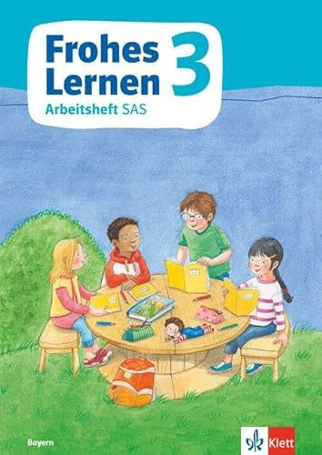 Frohes Lernen Sprachbuch 3. Ausgabe Bayern: Arbeitsheft SAS Klasse 3 (Frohes Lernen. Ausgabe für Bayern ab 2021)