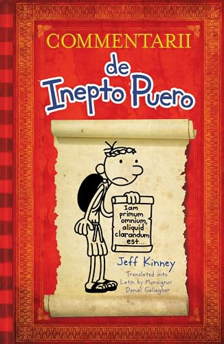 Diary of a Wimpy Kid Latin Edition: Commentarii de Inepto Puero (More from the Wimpy World)