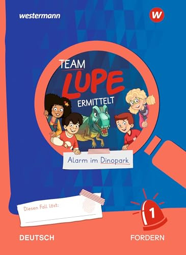 TEAM LUPE ERMITTELT - Übungshefte: Deutsch 1 FORDERN