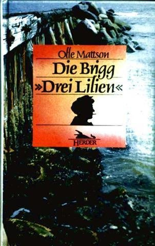 Die Brigg ' Drei Lilien'