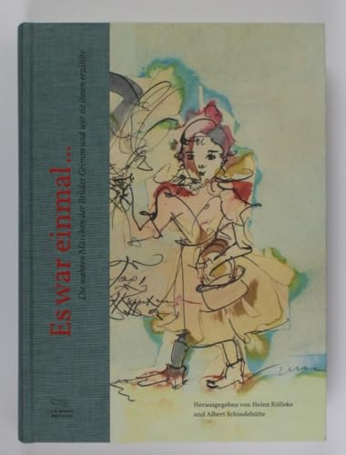 Es war einmal ...: Die wahren Märchen der Brüder Grimm und wer sie ihnen erzählte (Foliobände der Anderen Bibliothek, Band 9)