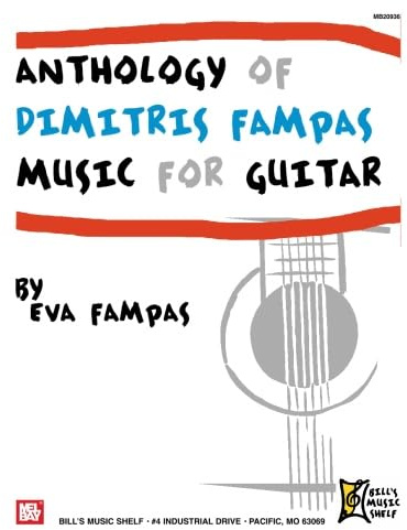 Anthology of Dimitri Fampas Music for Guitar: Music for Guitar
