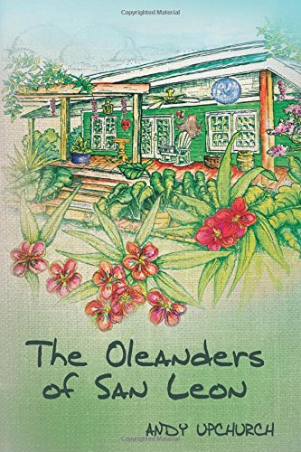 The Oleanders of San Leon