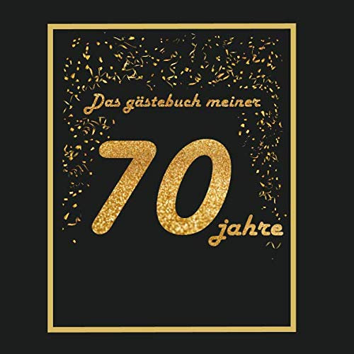 Das Gästebuch meiner 70 jahre: 21x21cm - 75 seiten - Geburtstagsgeschenke - Herzlichen Glückwunsch zum Geburtstag - Buch zu bieten