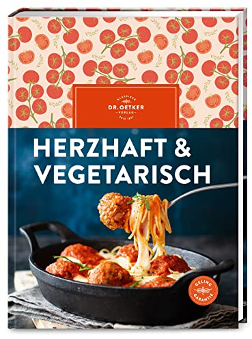 Herzhaft & vegetarisch: Soulfood ohne Fleisch & Fisch. Dr. Oetkers vegetarisches Kochbuch mit herzhaften Rezepten für jeden Tag.