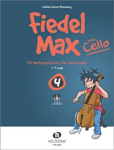 Fiedel-Max goes Cello 4: 20 Vortragsstücke für Violoncello (1.-4. Lage): 20 Vortragsstücke für Violoncello (1.-4. Lage). Mit Download-Link