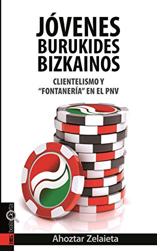 Jóvenes Burukides Bizkainos: Clientelismo y «fontanería» en el PNV (ORREAGA)
