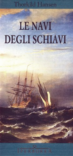 Le navi degli schiavi (Gli Iperborei)